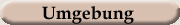 Umgebung